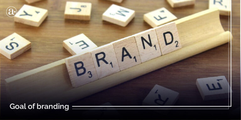 Branding for businesses - The 3 Main Goals of branding